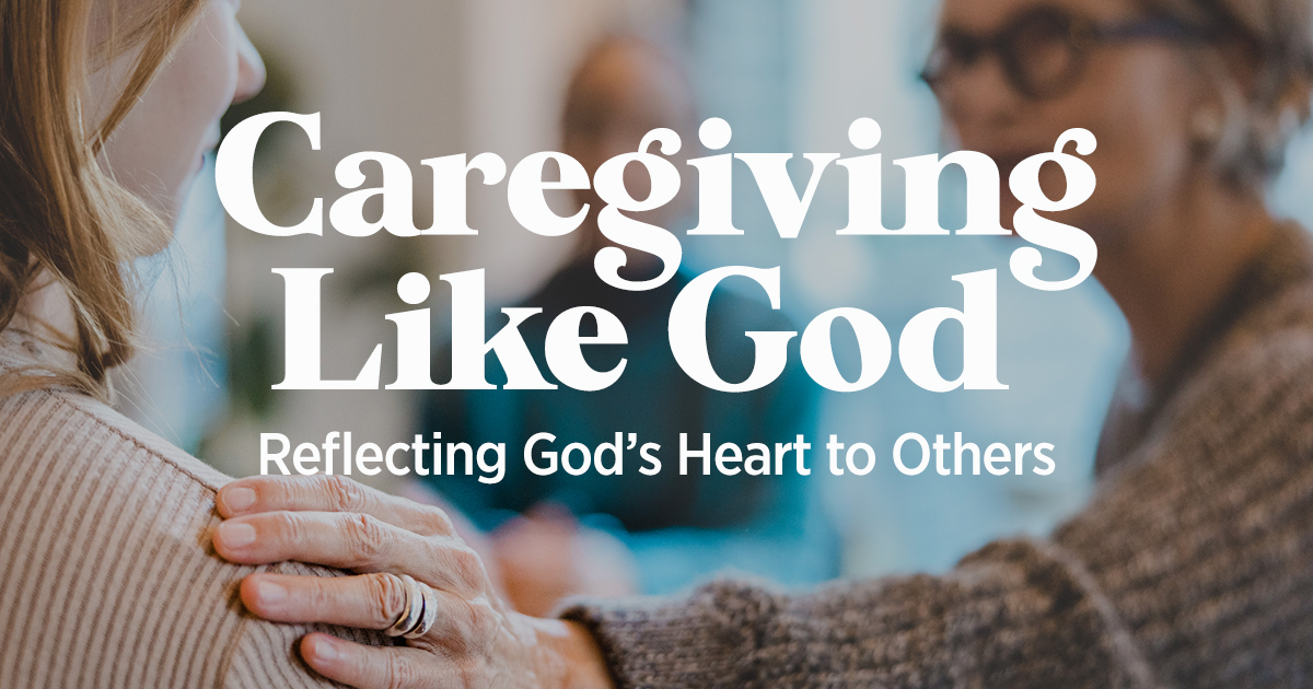 Read more about the article Caregiving Like God